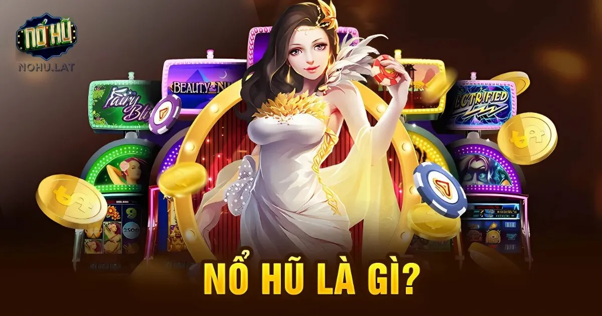 nổ hũ là gì