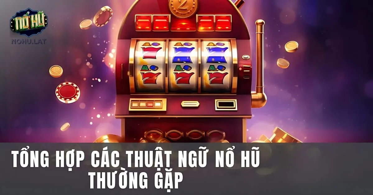 thuật ngữ nổ hũ