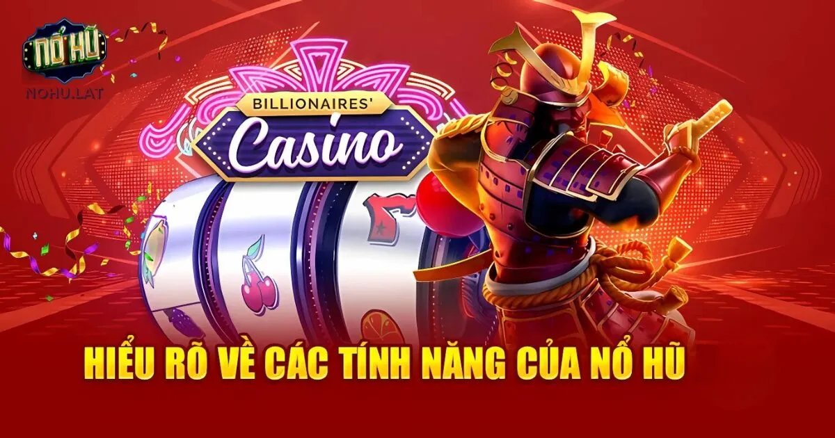 tính năng nổ hũ